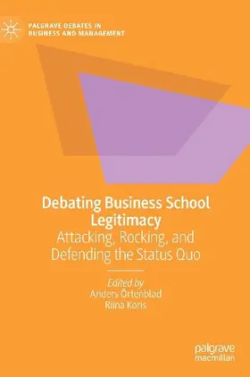 Debating Business School Legitimacy
