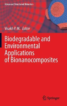 Biodegradable and Environmental Applications of Bionanocomposites