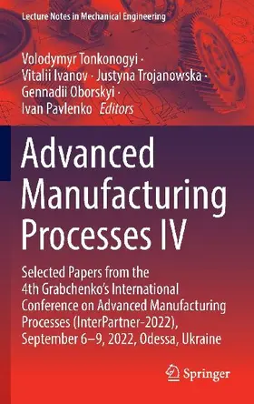 Advanced Manufacturing Processes IV
