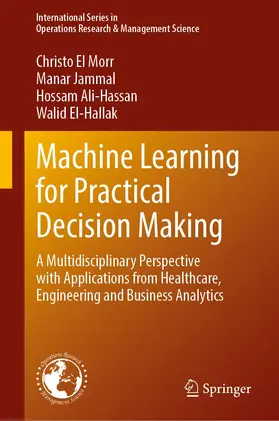 Machine Learning for Practical Decision Making
