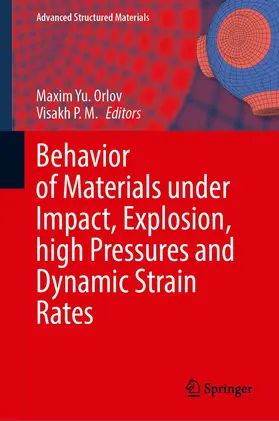 Behavior of Materials under Impact, Explosion, High Pressures and Dynamic Strain Rates