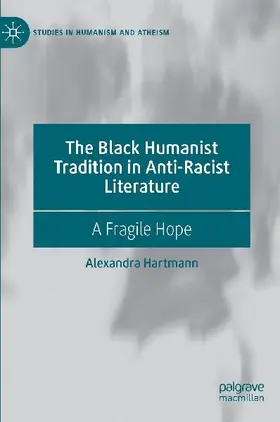 The Black Humanist Tradition in Anti-Racist Literature