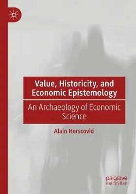 Value, Historicity, and Economic Epistemology
