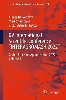 XV International Scientific Conference "INTERAGROMASH 2022"