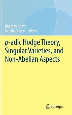 p-adic Hodge Theory, Singular Varieties, and Non-Abelian Aspects
