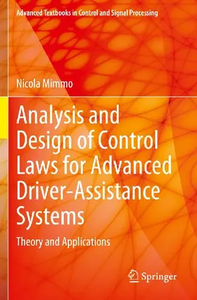 Analysis and Design of Control Laws for Advanced Driver-Assistance Systems