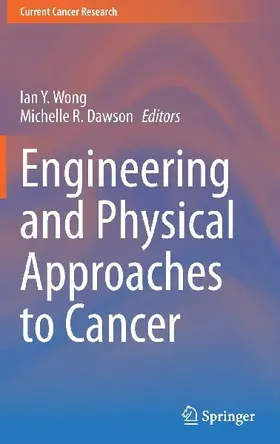 Engineering and Physical Approaches to Cancer