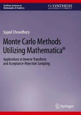 Monte Carlo Methods Utilizing Mathematica®
