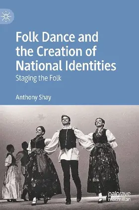 Folk Dance and the Creation of National Identities