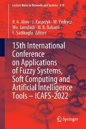 15th International Conference on Applications of Fuzzy Systems, Soft Computing and Artificial Intelligence Tools - ICAFS-2022