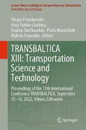 TRANSBALTICA XIII: Transportation Science and Technology