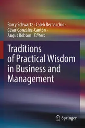Traditions of Practical Wisdom in Business and Management