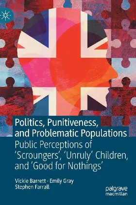 Politics, Punitiveness, and Problematic Populations