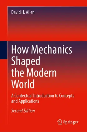 How Mechanics Shaped the Modern World