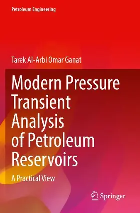 Modern Pressure Transient Analysis of Petroleum Reservoirs