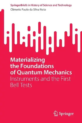 Materializing the Foundations of Quantum Mechanics