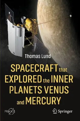 Spacecraft that Explored the Inner Planets Venus and Mercury