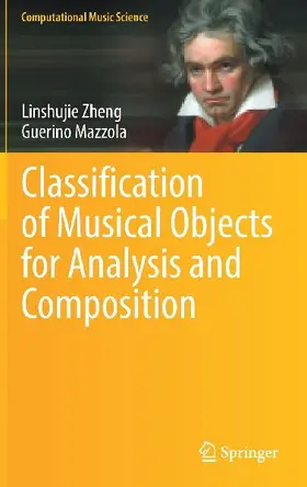 Classification of Musical Objects for Analysis and Composition