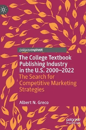 The College Textbook Publishing Industry in the U.S. 2000-2022