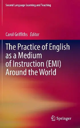 The Practice of English as a Medium of Instruction (EMI) Around the World