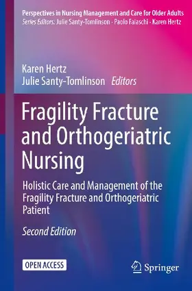 Fragility Fracture and Orthogeriatric Nursing