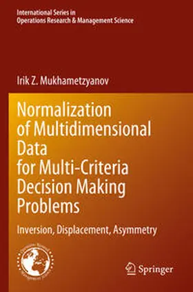 Normalization of Multidimensional Data for Multi-Criteria Decision Making Problems