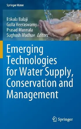 Emerging Technologies for Water Supply, Conservation and Management