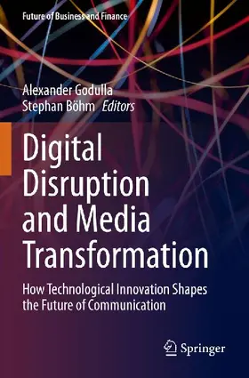 Digital Disruption and Media Transformation