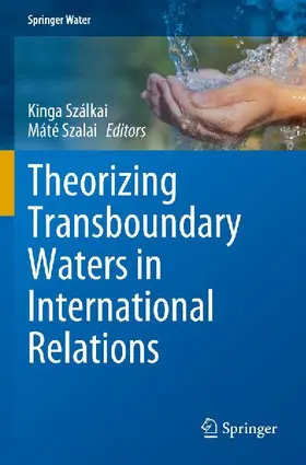 Theorizing Transboundary Waters in International Relations