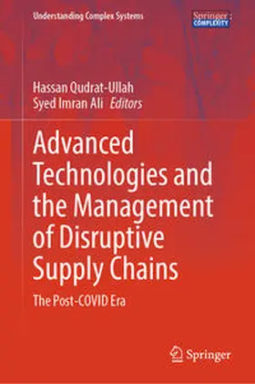 Advanced Technologies and the Management of Disruptive Supply Chains