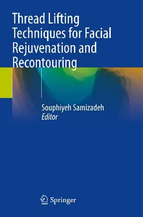 Thread Lifting Techniques for Facial Rejuvenation and Recontouring