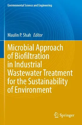 Microbial Approach of Biofiltration in Industrial Wastewater Treatment for the Sustainability of Environment