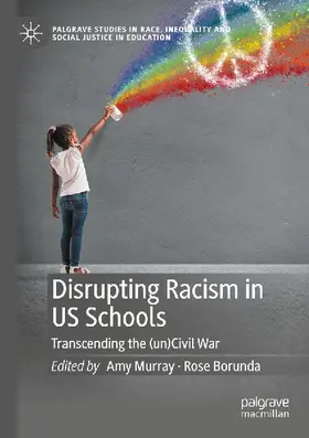 Disrupting Racism in US Schools