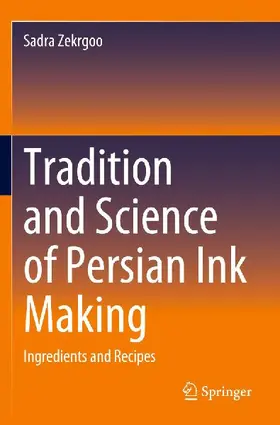 Tradition and Science of Persian Ink Making
