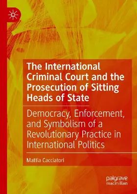 The International Criminal Court and the Prosecution of Sitting Heads of State