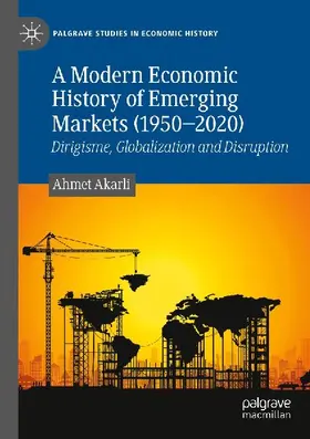 A Modern Economic History of Emerging Markets (1950-2020)