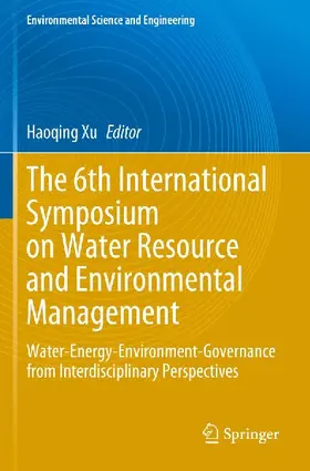 The 6th International Symposium on Water Resource and Environmental Management