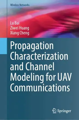 Propagation Characterization and Channel Modeling for UAV Communications