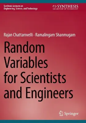 Random Variables for Scientists and Engineers