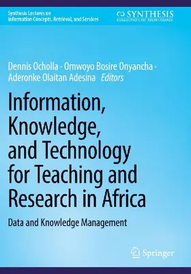 Information, Knowledge, and Technology for Teaching and Research in Africa