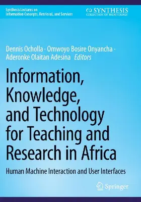 Information, Knowledge, and Technology for Teaching and Research in Africa