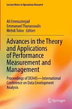 Advances in the Theory and Applications of Performance Measurement and Management