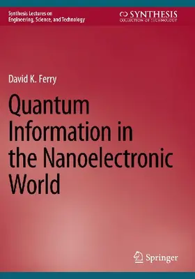 Quantum Information in the Nanoelectronic World