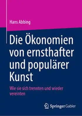 Die Ökonomien von ernsthafter und populärer Kunst