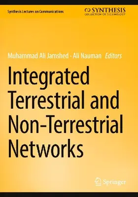 Integrated Terrestrial and Non-Terrestrial Networks