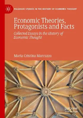 Economic Theories, Protagonists and Facts