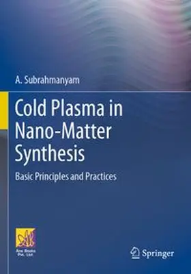 Cold Plasma in Nano-Matter Synthesis