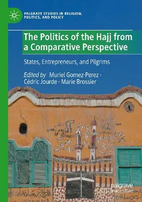 The Politics of the Hajj from a Comparative Perspective