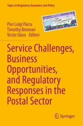 Service Challenges, Business Opportunities, and Regulatory Responses in the Postal Sector