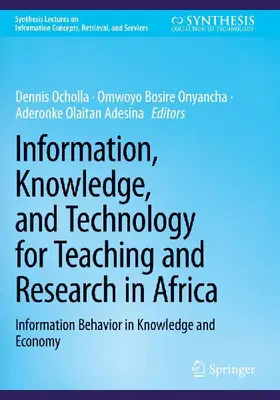 Information, Knowledge, and Technology for Teaching and Research in Africa
